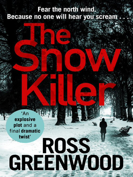 Title details for The Snow Killer by Ross Greenwood - Wait list